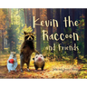 Kevin the Raccoon and Friends