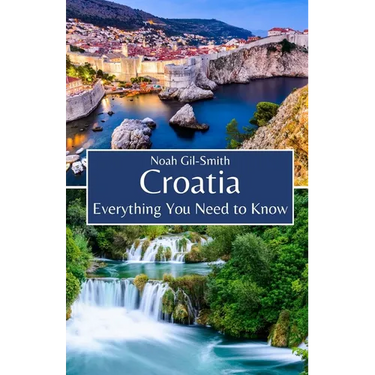 Croatia: Everything You Need to Know