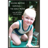 Moving Beyond Survival - The Early Years: How We Thrive With Autism