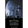 The Haunting of Carson Mansion