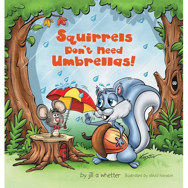 Squirrels Don't Need Umbrellas!