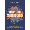 Compelling Communication