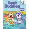 Rain Is Wet!: An Acorn Book (Best Buddies #3): Volume 3