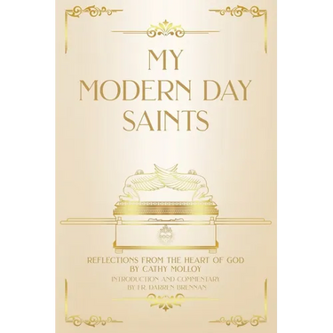 My Modern Day Saints: Reflections from the Heart of God