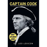 Captain Cook: The Legendary Seafarer, Navigator, and Explorer