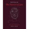 The Novices of Sais: With Sixty Drawings by Paul Klee