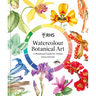 Rhs Watercolour Botanical Art: A Botanical Guide for Artists