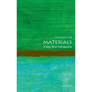 Materials: A Very Short Introduction