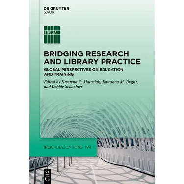 Bridging Research and Library Practice: Global Perspectives on Education and Training
