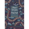 Red Shoes for Rachel: Three Novellas