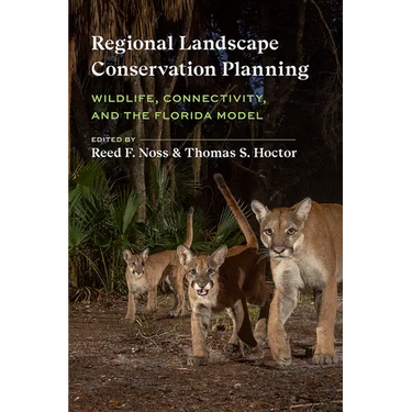 Regional Landscape Conservation Planning: Wildlife, Connectivity, and the Florida Model