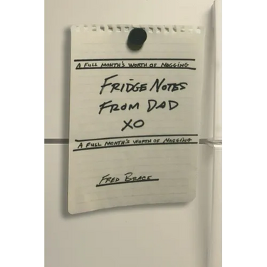Fridge Notes from Dad: A Full Month's Worth of Nagging