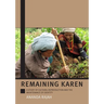 Remaining Karen: A Study of Cultural Reproduction and the Maintenance of Identity