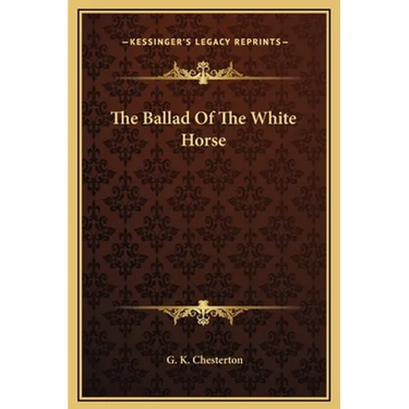 The Ballad Of The White Horse