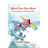 Mind Your Own Back