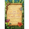 The Education of Temple Fox: A Spiritual Fantasy Adventure