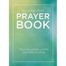 The Large Print Prayer Book: Favourite Prayers, Poems and Bible Readings