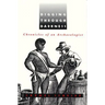 Digging Through Darkness: Chronicles of an Archaeologist
