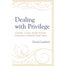 Dealing with Privilege: Cannabis, Cocaine, and the Economic Foundations of Suburban Drug Culture