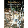 One Foot in the Future: A Woman's Spiritual Journey