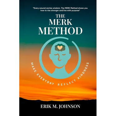 The MERK Method: Make Everyday Reflect Kindness