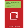 William Henry Welch at Eighty: A Memorial Record of Celebrations Around the World in His Honor