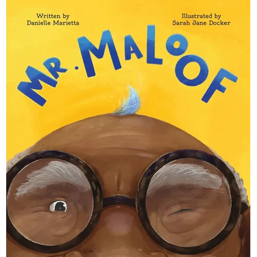 Mr. Maloof: A story about growing up