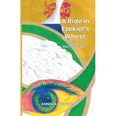 A Ride in Ezekiel's Wheel: A Study of the Four Faces