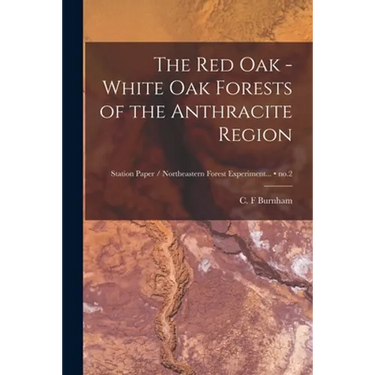The Red Oak - White Oak Forests of the Anthracite Region; no.2