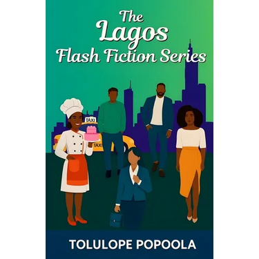 The Lagos Flash Fiction Series: Books 1 - 6