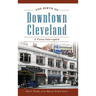 The Birth of Downtown Cleveland: A Vision Interrupted
