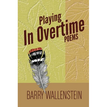 Playing in Overtime: Poems