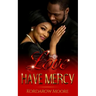 Love Have Mercy