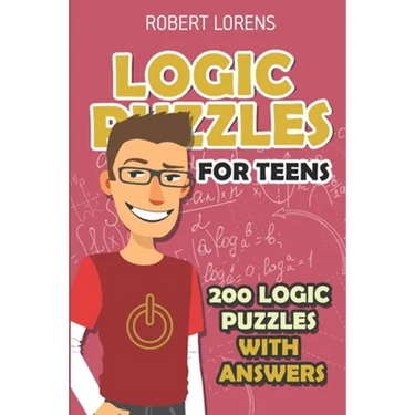Logic Puzzles For Teens: Island Puzzles - 200 Logic Puzzles with Answers