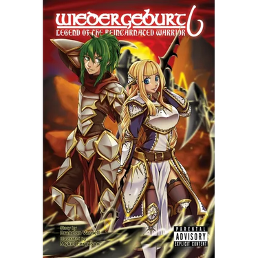 Wiedergeburt: Legend of the Reincarnated Warrior: Volume 6