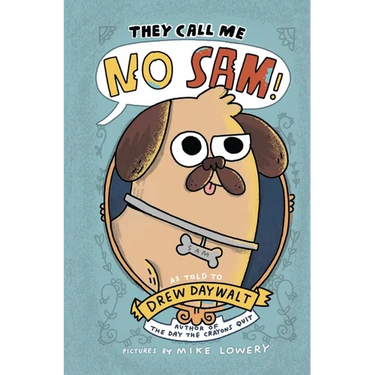 They Call Me No Sam!