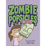 Zombie Popsicles