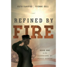 Refined by Fire