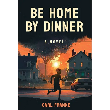 Be Home By Dinner