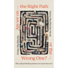 Are we on the Right Path or the Wrong One?: Why critical thinking matters now more than ever