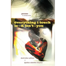 Everything I Touch Is-& Isn't-You