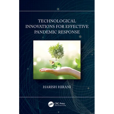 Technological Innovations for Effective Pandemic Response