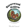 Riverwood Hollow: A Place for Dreaming