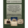 Chatsworth Cooperative Marketing Association Et Al., Petitioners, V. Interstate Commerce Commission. U.S. Supreme Court Transcript of Record with Supp