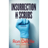 Insurrection in Scrubs