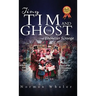 Tiny Tim and The Ghost of Ebenezer Scrooge: The sequel to A Christmas Carol