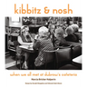 Kibbitz and Nosh: When We All Met at Dubrow's Cafeteria