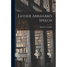 Father Abraham's Speech