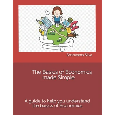 The Basics of Economics made Simple