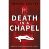 Death in a Chapel: A Dr Christopher Walker Mystery Book 2